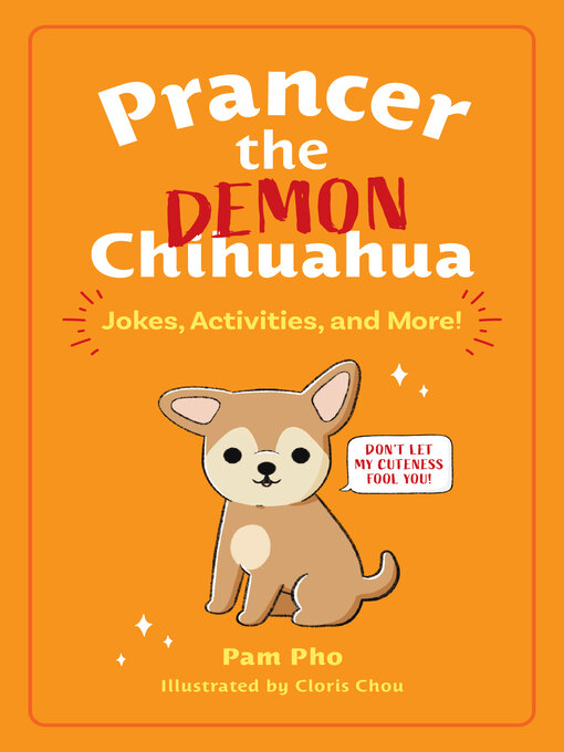 Title details for Prancer the Demon Chihuahua by Pam Pho - Available
